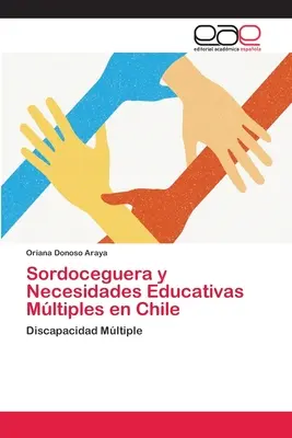 Sordoceguera und Erziehungsbedarf in Chile - Sordoceguera y Necesidades Educativas Mltiples en Chile