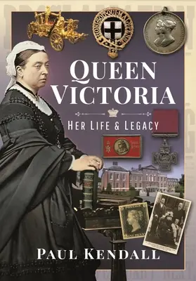 Königin Victoria: Ihr Leben und ihr Vermächtnis - Queen Victoria: Her Life and Legacy