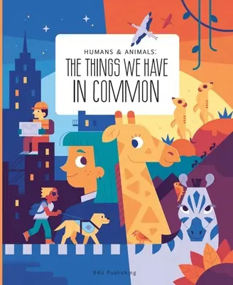 Menschen und Tiere: Was wir gemeinsam haben - Humans and Animals: What We Have in Common