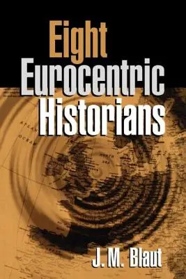 Acht eurozentrische Historiker - Eight Eurocentric Historians