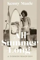 Den ganzen Sommer lang - Ein Strandjunge aus Cornwall - All Summer Long - A Cornish Beach Boy