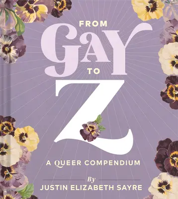 Von Schwul bis Z: Ein Queer-Kompendium - From Gay to Z: A Queer Compendium