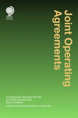 Gemeinsame Betriebsvereinbarungen: Ein Vergleich zwischen der Ioc- und der Noc-Perspektive - Joint Operating Agreements: A Comparison Between the Ioc and Noc Perspectives