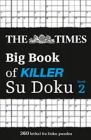 Times Big Book of Killer Su Doku Buch 2 - 360 tödliche Su Doku Rätsel - Times Big Book of Killer Su Doku book 2 - 360 Lethal Su Doku Puzzles