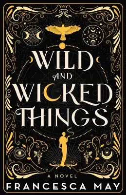 Wilde und böse Dinge - Wild and Wicked Things