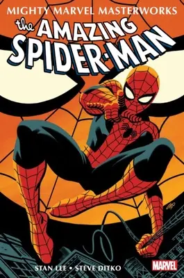 Mighty Marvel Masterworks: The Amazing Spider-Man Vol. 1: Mit großer Macht... - Mighty Marvel Masterworks: The Amazing Spider-Man Vol. 1: With Great Power...