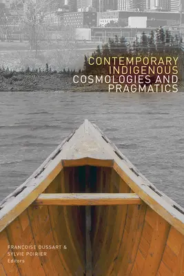 Zeitgenössische indigene Kosmologien und Pragmatiken - Contemporary Indigenous Cosmologies and Pragmatics