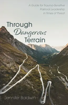 Durch gefährliches Terrain - Through Dangerous Terrain