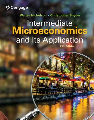 Mikroökonomie für Fortgeschrittene und ihre Anwendung (Nicholson Walter (Amherst College)) - Intermediate Microeconomics and Its Application (Nicholson Walter (Amherst College))