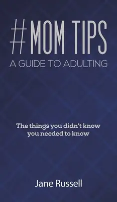 #MOM Tips - Ein Leitfaden zum Erwachsenwerden - #MOM Tips - A Guide to Adulting