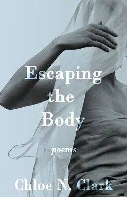 Dem Körper entfliehen: Gedichte - Escaping the Body: Poems