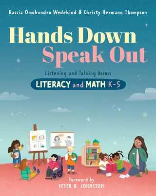 Hands Down, Speak Out: Zuhören und Sprechen zwischen Alphabetisierung und Mathematik - Hands Down, Speak Out: Listening and Talking Across Literacy and Math