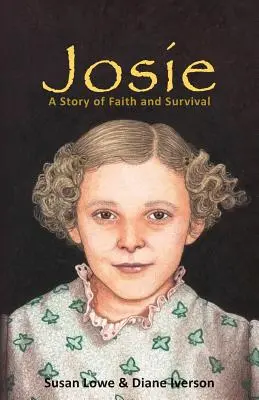 Josie: Eine Geschichte von Glaube und Überleben - Josie: A Story of Faith and Survival