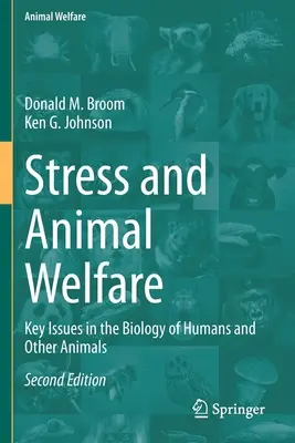 Stress und Tierschutz: Schlüsselfragen der Biologie des Menschen und anderer Tiere - Stress and Animal Welfare: Key Issues in the Biology of Humans and Other Animals