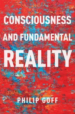 Bewusstsein und fundamentale Realität - Consciousness and Fundamental Reality