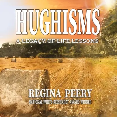 Hughismen: Ein Vermächtnis von Lebenslektionen - Hughisms: A Legacy of Life's Lessons