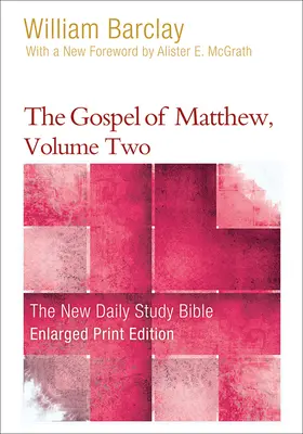 Das Matthäus-Evangelium, Band zwei - The Gospel of Matthew, Volume Two