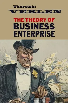 Die Theorie des Unternehmertums - The Theory of Business Enterprise