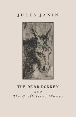 Der tote Esel und die guillotinierte Frau - The Dead Donkey and the Guillotined Woman