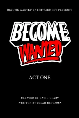 Gesucht werden: Erster Akt - Become Wanted: Act One