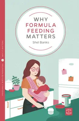 Warum Formelfütterung wichtig ist - Why Formula Feeding Matters