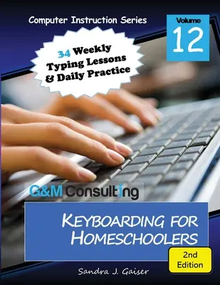 Keyboarding für Homeschooler, 2. Auflage - Keyboarding for Homeschoolers, 2nd Edition