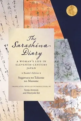 Das Sarashina-Tagebuch: Das Leben einer Frau im Japan des elften Jahrhunderts (Reader's Edition) - The Sarashina Diary: A Woman's Life in Eleventh-Century Japan (Reader's Edition)