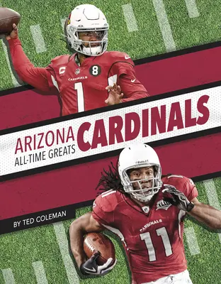 Arizona Cardinals - Große Spieler aller Zeiten - Arizona Cardinals All-Time Greats