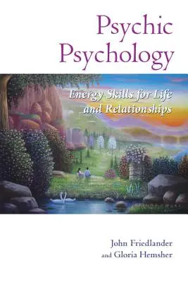 Psychische Psychologie: Energiefähigkeiten für Leben und Beziehungen - Psychic Psychology: Energy Skills for Life and Relationships