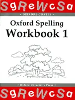 Oxford Rechtschreib-Arbeitshefte: Arbeitsbuch 1 - Oxford Spelling Workbooks: Workbook 1