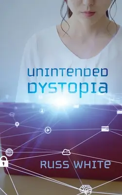 Unbeabsichtigte Dystopie - Unintended Dystopia