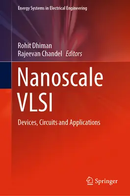 Nanoskalige VLSI: Geräte, Schaltungen und Anwendungen - Nanoscale VLSI: Devices, Circuits and Applications