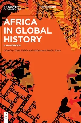 Afrika in der globalen Geschichte: Ein Handbuch - Africa in Global History: A Handbook