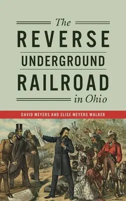 Umgekehrte Underground Railroad in Ohio - Reverse Underground Railroad in Ohio