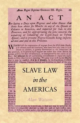 Sklavenrecht in den Amerikas - Slave Law in the Americas