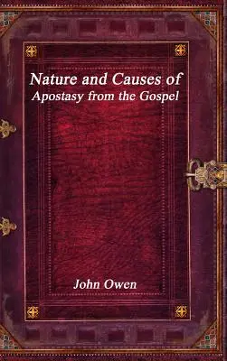 Wesen und Ursachen des Abfalls vom Evangelium - Nature and Causes of Apostasy from the Gospel