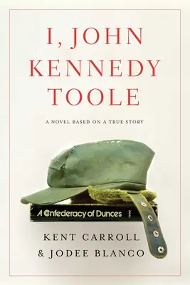 Ich, John Kennedy Toole - I, John Kennedy Toole