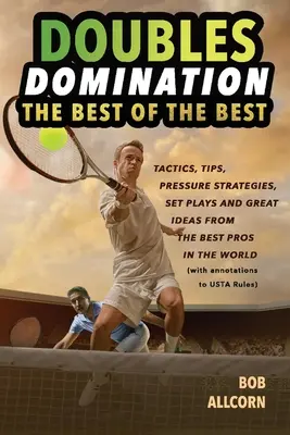 Doubles Domination: Die besten der besten Tipps, Taktiken und Strategien - Doubles Domination: The Best of the Best Tips, Tactics and Strategies