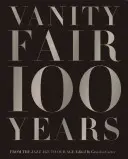 100 Jahre Vanity Fair: Vom Jazz-Zeitalter bis in unsere Zeit - Vanity Fair 100 Years: From the Jazz Age to Our Age