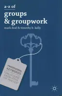 A-Z von Gruppen und Gruppenarbeit - A-Z of Groups and Groupwork