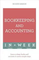 Buchführung und Rechnungswesen in einer Woche: Bringen Sie es sich selbst bei - Bookkeeping and Accounting in a Week: Teach Yourself