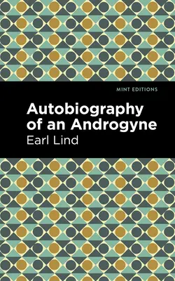 Autobiographie eines Androgynen - Autobiography of an Androgyne