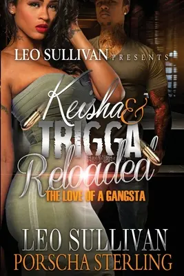 Keisha & Trigga Reloaded: Die Liebe eines Gangsters - Keisha & Trigga Reloaded: The Love of a Gangsta