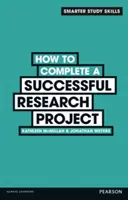 Wie Sie ein Forschungsprojekt erfolgreich abschließen - How to Complete a Successful Research Project