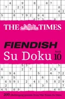 The Times Teuflisches Su Doku Buch 10: 200 herausfordernde Su Doku Rätsel - The Times Fiendish Su Doku Book 10: 200 Challenging Su Doku Puzzles