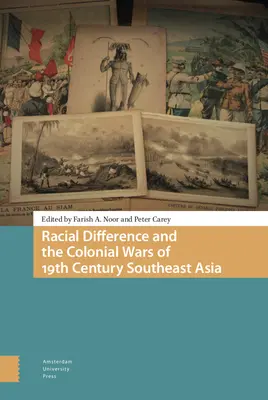 Rassenunterschiede und die Kolonialkriege in Südostasien im 19. - Racial Difference and the Colonial Wars of 19th Century Southeast Asia