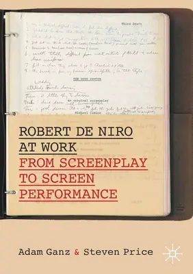 Robert de Niro bei der Arbeit: Vom Drehbuch zur Leinwandperformance - Robert de Niro at Work: From Screenplay to Screen Performance