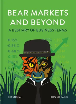 Bärenmärkte und mehr: Ein Bestiarium der Wirtschaftsbegriffe - Bear Markets and Beyond: A Bestiary of Business Terms