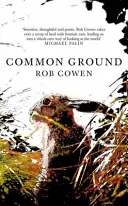 Common Ground - Eines der beliebtesten Naturbücher Großbritanniens, vorgestellt in BBC's Winterwatch - Common Ground - One of Britain's Favourite Nature Books as featured on BBC's Winterwatch