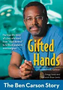 Begabte Hände, Überarbeitete Kinderausgabe: Die Geschichte von Ben Carson - Gifted Hands, Revised Kids Edition: The Ben Carson Story